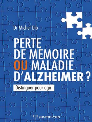 cover image of Perte de mémoire ou maladie d'Alzheimer ?